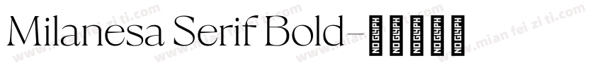 Milanesa Serif Bold字体转换